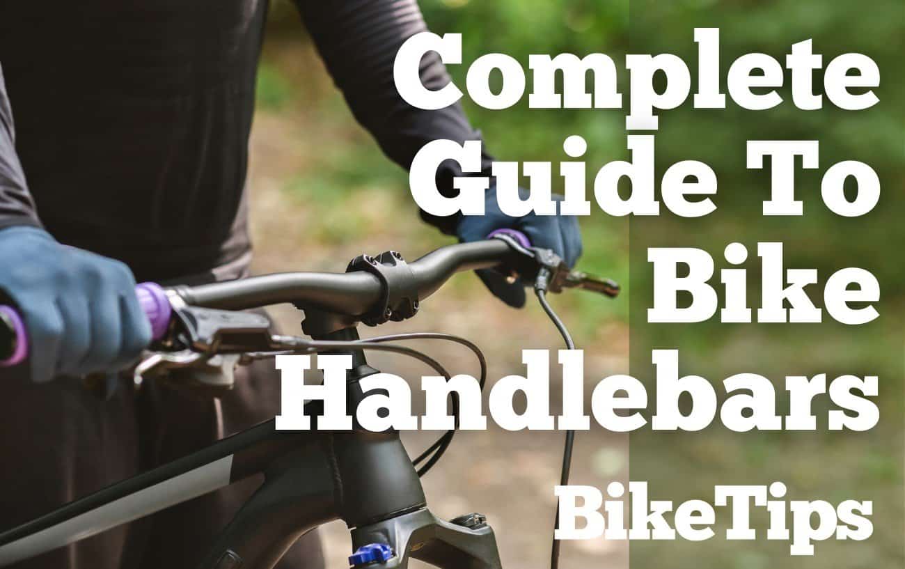 The Complete Guide To Bike Handlebars 7 Key Handlebar Styles