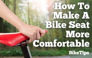How To Make A Bike Seat More Comfortable: Title Image