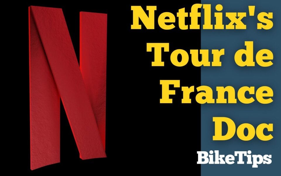 Tour De France Unchained Everything We Know So Far About The Netflix