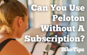 Can You Use Peloton Without A Subscription - And Is There Any Point?