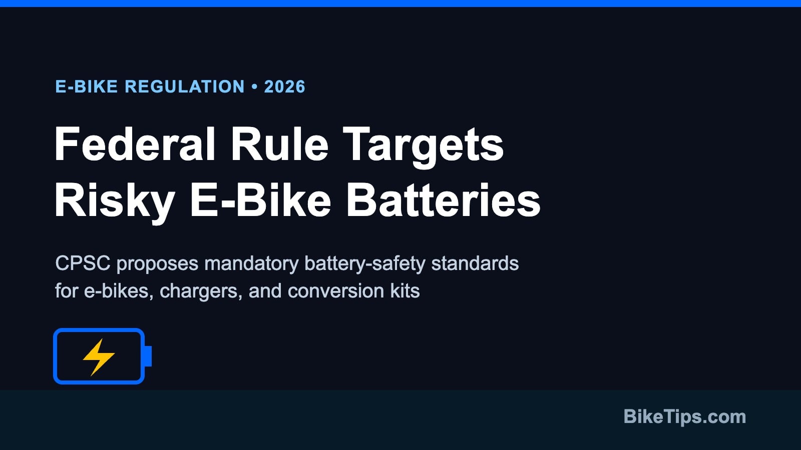 Homepage 19 Illustration of new 2026 CPSC federal e-bike battery safety rule affecting lithium-ion batteries and chargers