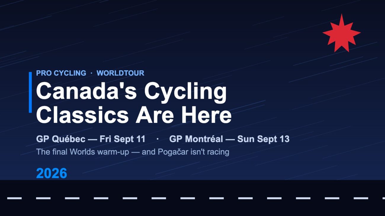 Homepage 1 Riders line up for the 2026 GP de Québec and GP de Montréal, the final WorldTour races before the Montreal World Championships
